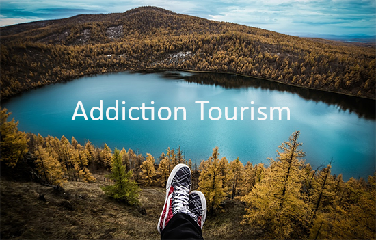 Addiction Tourism