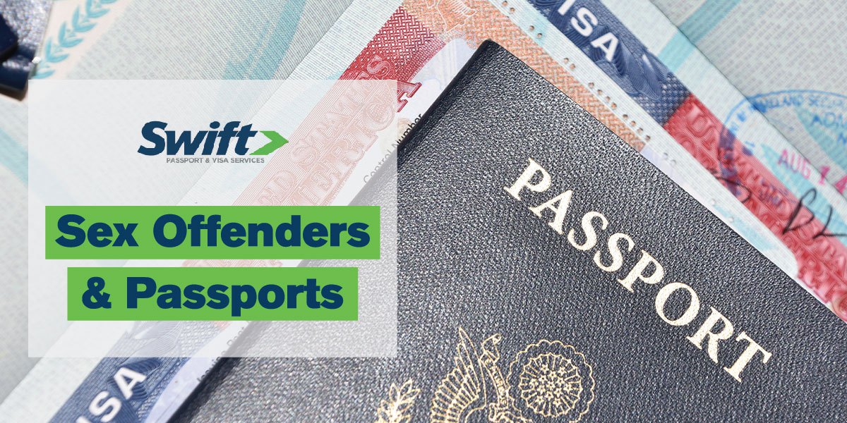 Passports for Registered Sex Offenders What You Need to Know